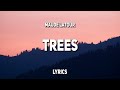 Maude Latour - Trees (Lyrics)