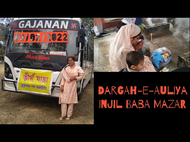 Visit to Dargah-e-Auliya Injil Baba Mazar and Sheikh Siddique Haji Baba Mazar,Mangaldoi on03/02/2022 class=
