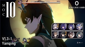 【 MoC 10 - 0C 】0 Cycle, 0 Sustain, 0 DEF Enemies (v1.3-1 Yanqing) | Memory of Chaos