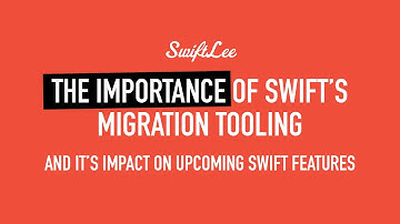 Swift 6 Migration Tooling Explained: How Upcoming Features Will Change Your Code