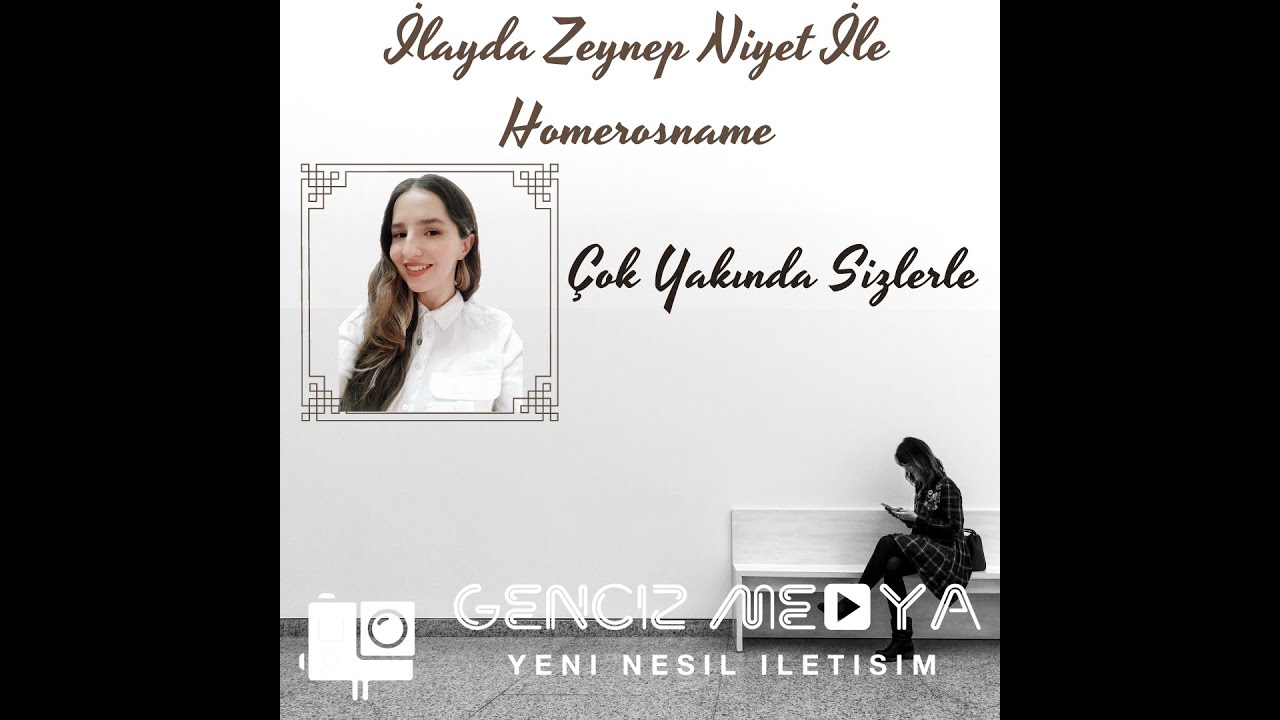 İlayda Zeynep Niyet İle Homerosname