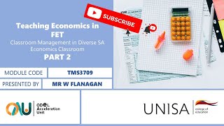 TMS3709: Classroom Management in the Diverse SA Economics Classroom by Mr W Flanagan