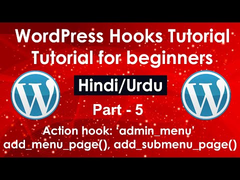 WordPress Hooks Tutorial for beginners in Hindi/Urdu Part #5 | Action hook " admin_menu"