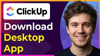 How to Download Desktop App for ClickUp (Step-By-Step) [2026 guide]