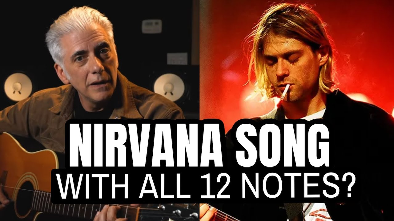The Nirvana Hit That Uses All 12 Notes
