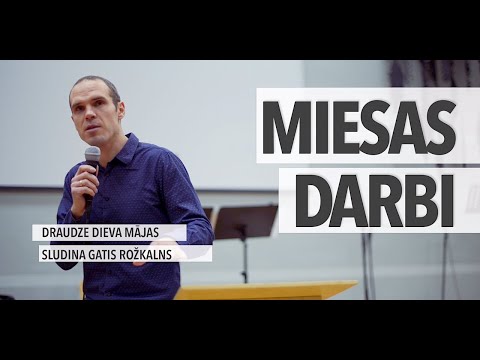 Video: Kā miesas žēlastības darbos?