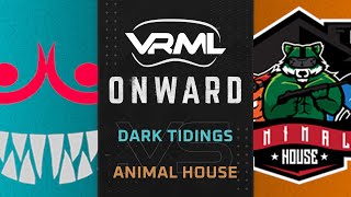 Onward  Dark Tidings vs Animal House  Season 16 Week 11  VRML