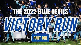 The Blue Devils 2022 - Tempus Blue Victory Run (Part One)