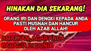 AMALAN PENGHANCUR!!! LANGSUNG ORANG IRI DENGKI TERKENA AZAB ALLAH - BG DOA