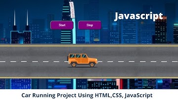 Car Running Project Using HTML,CSS, JavaScript || জাভাস্ক্রিপ্ট প্রজেক্ট #Free_UniCode #Js 2021