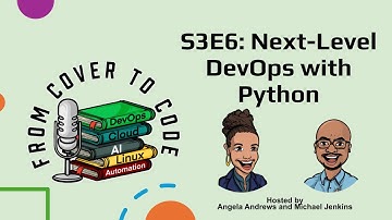 S3E6: Next Level DevOps with Python