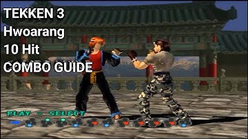 Tekken 3 Hwoarang 10 Hit Combos guide | Tekken 3 Combo 
