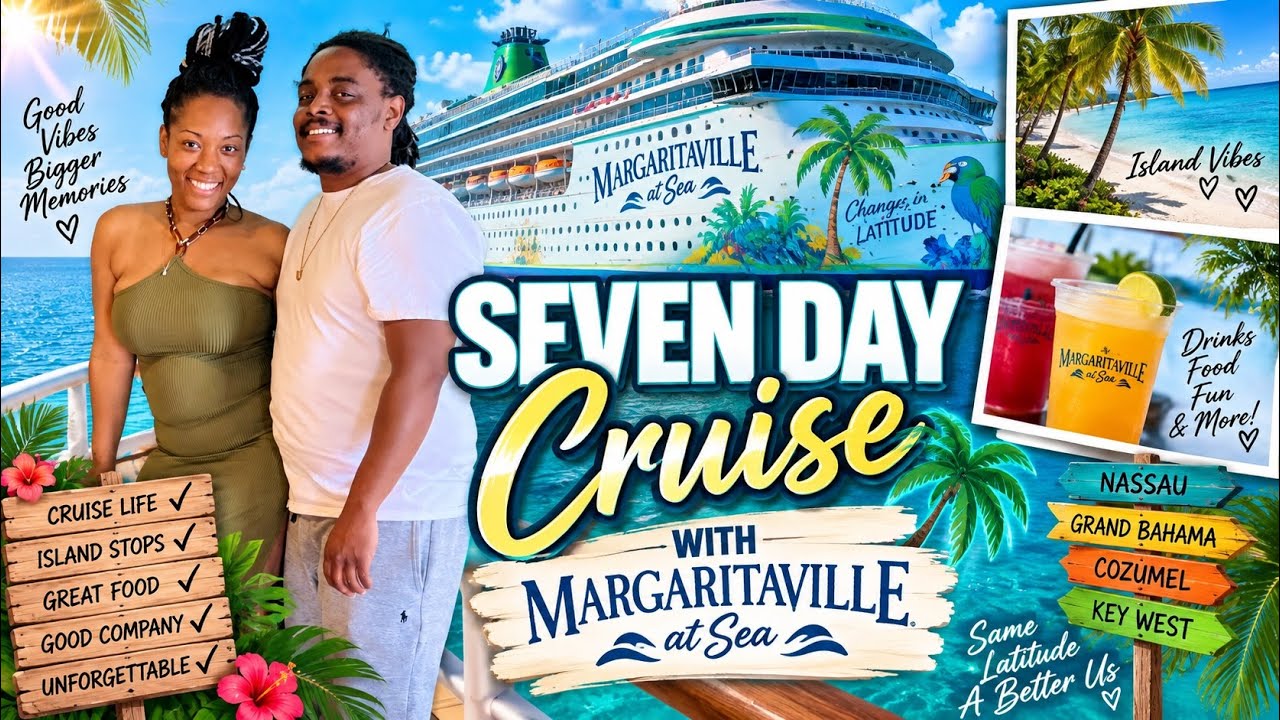 7 NIGHT CRUISE| MARGARITAVILLE AT SEA| MEXICO, JAMAICA, GRAND CAYMAN 🛳️