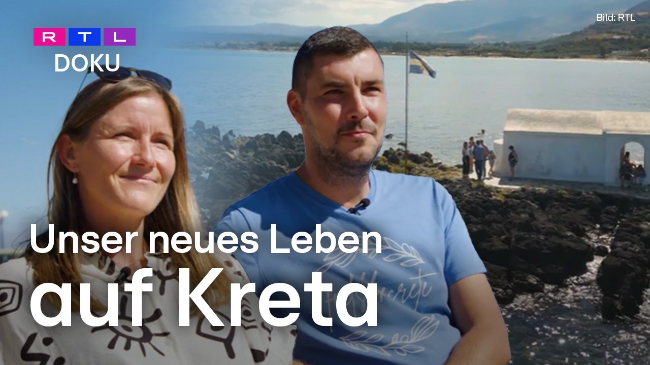 Ein neues Leben auf Kreta – So wandert man richtig aus | RTL DOKU