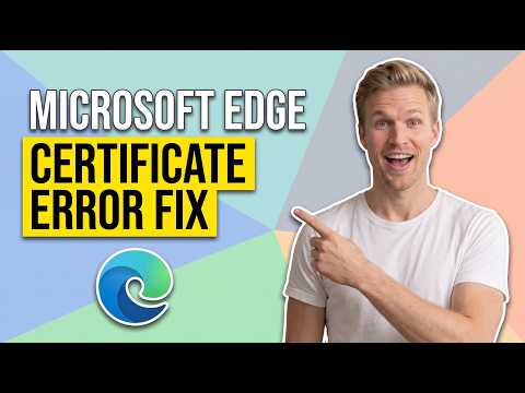 How To Fix Microsoft Edge Certificate Error (Easy Guide)