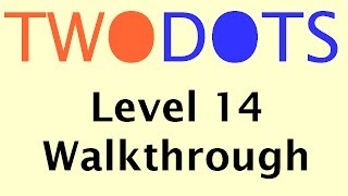 TwoDots Level 14 | With Commentary
