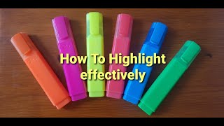 Revision Technique 3: How To Highlight Effectively