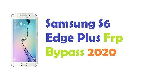 Samsung S6 edge plus Frp Bypass 2019  Android 7.1,7.0,6.0 G928, Google Account Skip