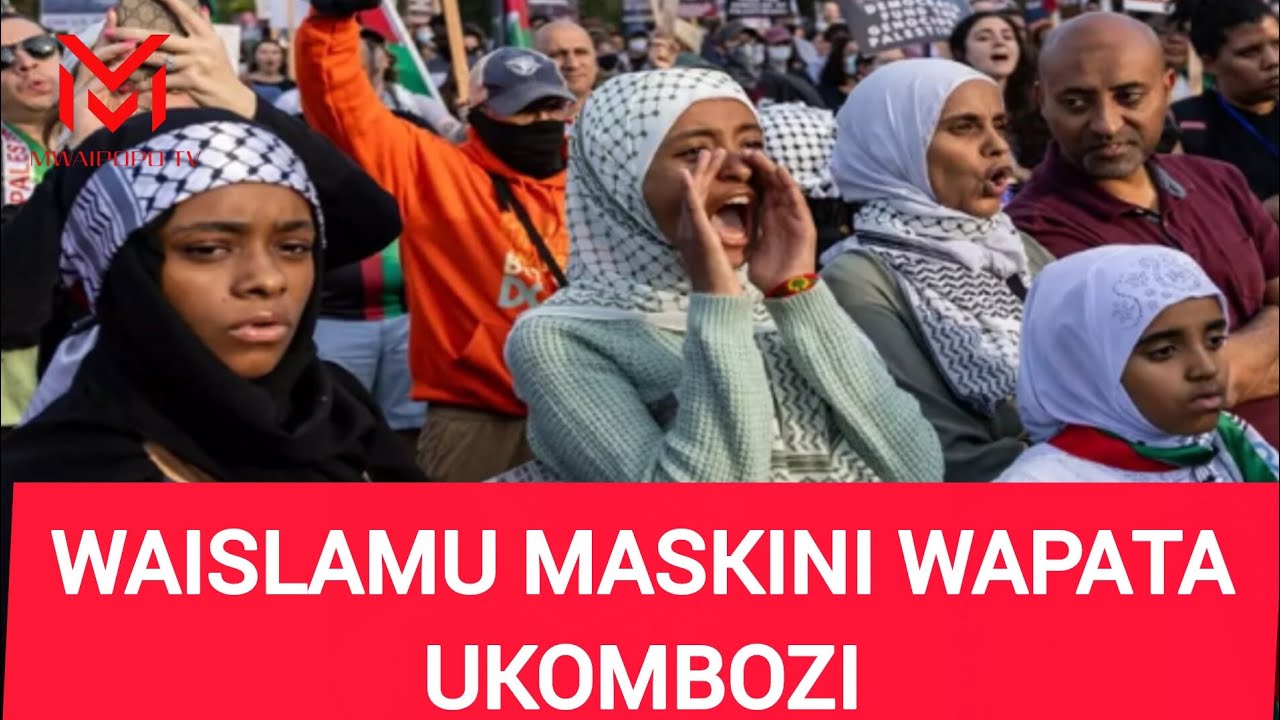 WAISLAMU MASKINI SASA WAPATA UKOMBOZI