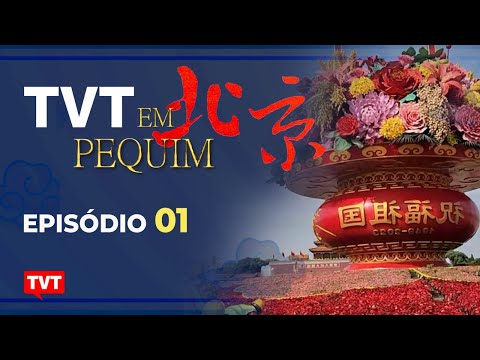 TVT EM PEQUIM | 1º EPISÓDIO