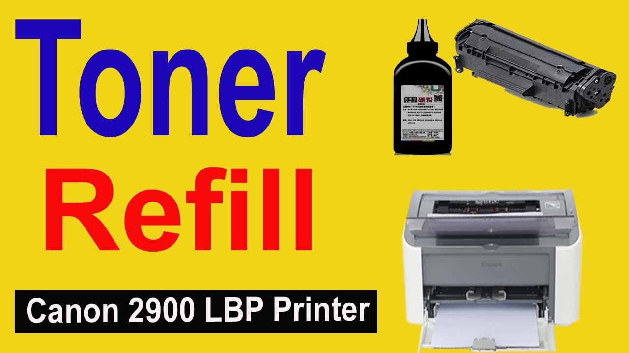 How to Toner Refill in Canon 2900 LBP Printer/Canon 2900 lbp printer