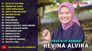 Setetes Air Hina - Mengejar Badai ♪ Full Album Dangdut Revina Alvira ♪ MIX GASENTRA PAJAMPANGAN