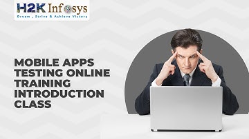 Mobile Apps Testing Online Training Introduction Class | Mobile Application Testing Free Demo