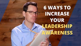 Self-Awareness and Leadership