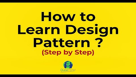 What is the best way to learn design pattern ?