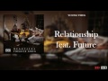 Young Thug - Relationship feat. Future [Official Audio]