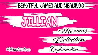 Jillian Name Meaning Jillian Name Jillian Name And Meanings Jillian Means