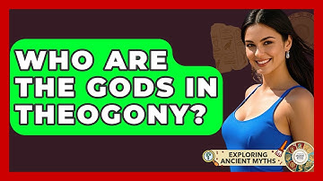 Who Are The Gods In Theogony? - Exploring Ancient Myths