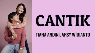 Cantik  Tiara Andini U0026 Arsy Widianto  S  Lirik