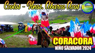 Huaylias  Y Ccotos "Hnos. ABARCA" ACOS  CHUMPI / Niño Salvador - Coracora 2024 HUAMANI Pruducciones