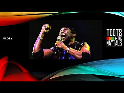 Glory - Toots & the Maytals