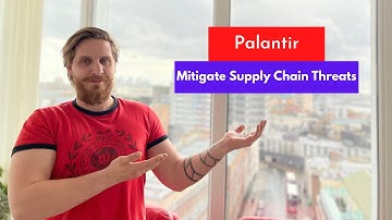 Palantir : Mitigate Supply Chain Threats