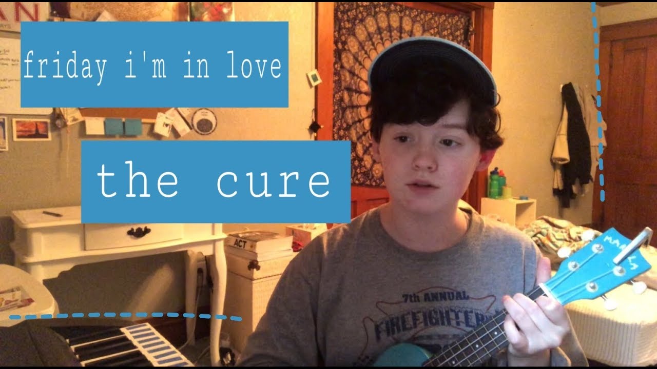 Friday i m in love the cure. The Cure Friday i'm in Love.