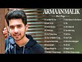 Armaan Malik New SOngs 2021 January - Best Song Of Armaan Malik - New Romantic Hindi Hist Song 2021