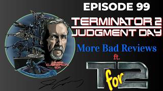 More Terminator 2 Bad Reviews ft. @Tfor2show
