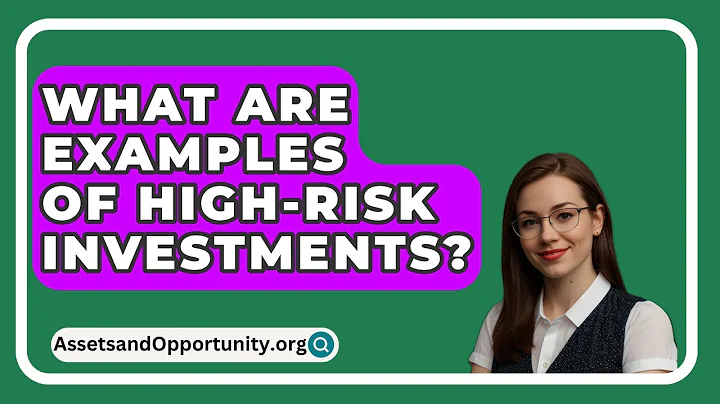 What Are Examples Of High-Risk Investments? - AssetsandOpportunity.org