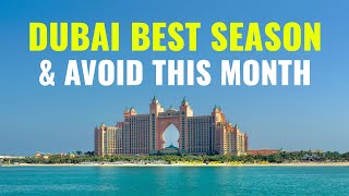 Dubai Best Time to Visit | Best Month to Visit Dubai | Best Time to Travel to Dubai