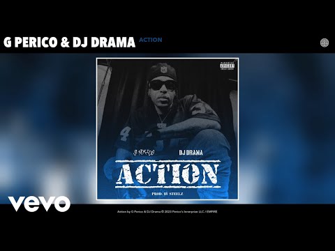 G Perico, DJ Drama - Action (Official Audio)