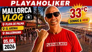 Mallorca VLOG 🌴 33°C am Ballermann | Playa de Palma | 05.08.2026