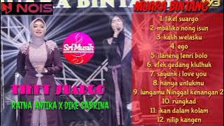 RATNA ANTIKA FT DIKE SABRINA 'TIKET SUARGO' FT BINTANG FORTUNA | MUARA BINTANG FULL ALBUM 2023