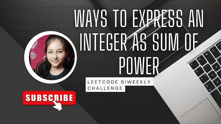 Leetcode 6922 ||  Ways to Express an Integer as Sum of Powers || Leetcode Weekly Medium || cpp