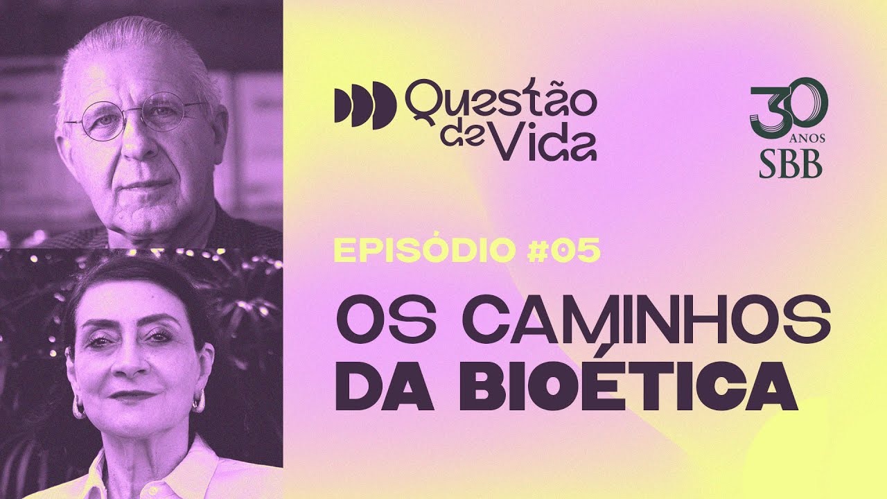Os Caminhos da Bioética - Questão de Vida #05