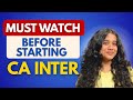 Don’t Start CA INTER Without Watching This‼️ | Do NOT Make These Mistakes !
