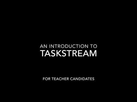 Taskstream Introduction for Teacher Candidates