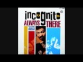 Incognito - Always There