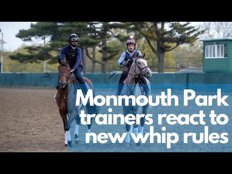 Monmouth Park trainers react to new whip rules